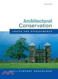 Architectural Conservation ― Issues and Developments - a Special Issue of the Journal of Architectural Conservation