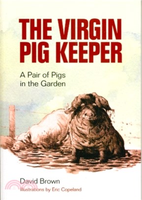 The Virgin Pig Keeper：A Pair of Pigs in the Garden