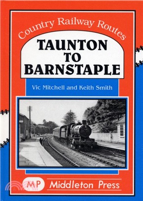 Taunton to Barnstaple：A Charming GWR Byway