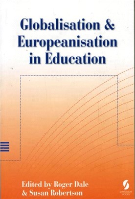 Globalisation and Europeanisation in Education：Quality, Equality and Democracy