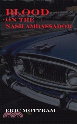 Blood on the Nash Ambassador: Investigations in American Culture