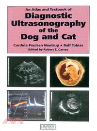 An Atlas and Textbook of Diagnostic Ultrasonography of the Dog and Cat