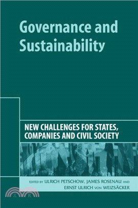 Governance and Sustainability：New Challenges for States, Companies and Civil Society