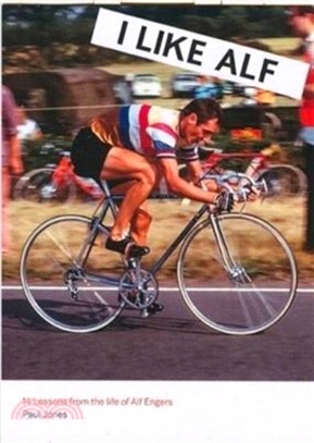 I Like Alf：14 lessons from the life of Alf Engers