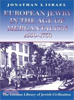 European Jewry in the Age of Mercantilism 1550-1750