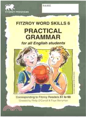 Fitzroy word skills. 6 : practical grammar for all English students