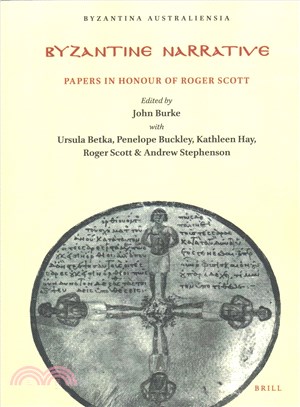 Byzantine Narrative ─ Papers in Honour of Roger Scott