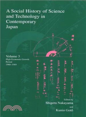 A Social History of Science And Technology in Contemporary Japan