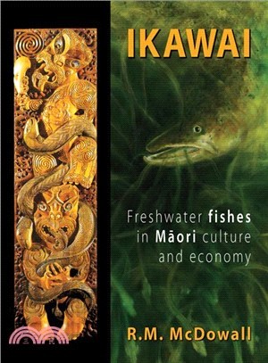 Ikawai ― Freshwater Fishes in Maori Culture and Economy