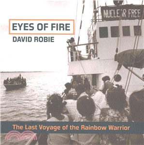 Eyes of Fire ― The Last Voyage of the Rainbow Warrior