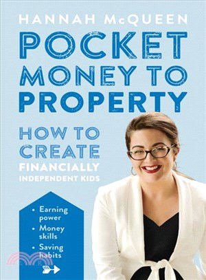 Pocket Money to Property ─ How to Create Financially Independent Kids