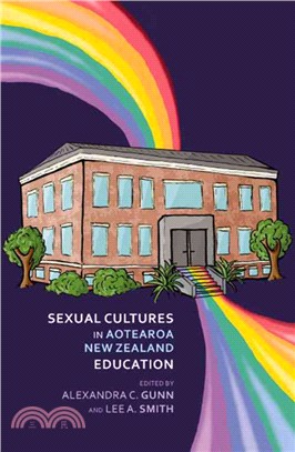 Sexual Cultures in Aotearoa / New Zealand Education