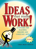 Ideas That Really Work!: Activities for English and Language Arts