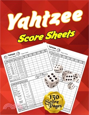 Yahtzee Score Sheets: 130 Pads for Scorekeeping - Yahtzee Score Pads - Yahtzee Score Cards with Size 8.5 x 11 inches (The Yahtzee Score Book