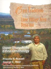 Bird Traditions of the Lime Village Area Dena'ina ─ Upper Stony River Ethno-Ornithology
