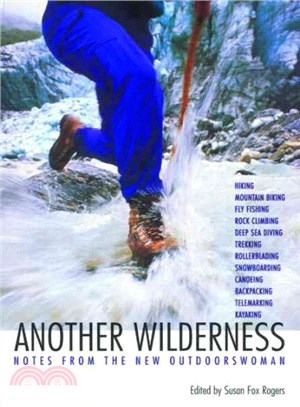 Another Wilderness ― Notes from the New Outdoorswoman