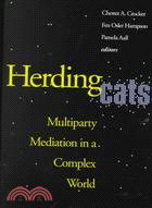 Herding Cats: Multiparty Mediation in a Complex World