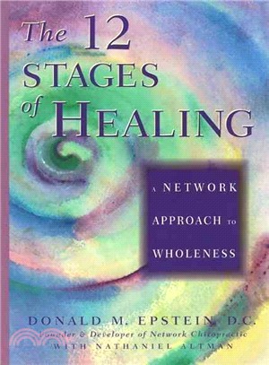 The 12 Stages of Healing ─ A Network Approach to Wholeness