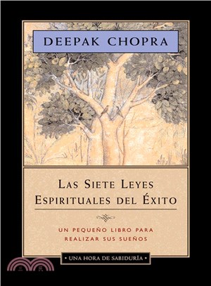 Las Siete Leyes Espirituales Del Exito / The Seven Spiritual Laws of Success: Edicion Abreviada