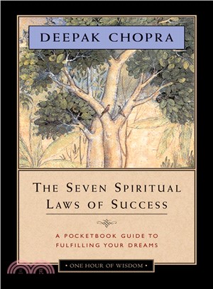 The Seven Spiritual Laws of Success ― A Pocketbook Guide to Fulfilling Your Dreams, One Hour of Wisdom Edition