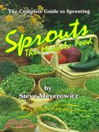 Sprouts: The Miracle Food