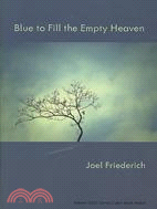 Blue to Fill the Empty Heaven