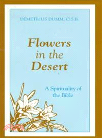 Flowers in the Desert—A Spirituality of the Bible