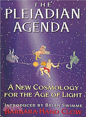 The Pleiadian Agenda ─ A New Cosmology for the Age of Light