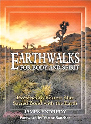 Earthwalks for Body and Spirit ─ Exercises to Restore Our Sacred Bond With the Earth