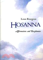 Hosanna: Affirmations and Blasphemies