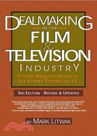 Dealmaking in the Film & Television Industry: From Negotiations to Final Contracts
