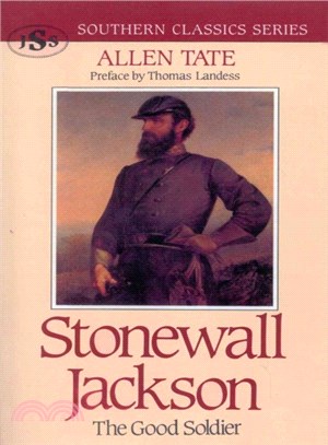Stonewall Jackson ─ The Good Soldier