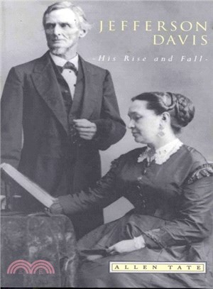 Jefferson Davis ― His Rise and Fall