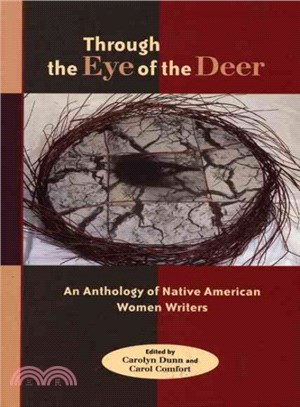 Through the Eye of the Deer ─ An Anthology of Native American Women Writers