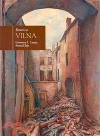 Return to Vilna ― In the Art of Samuel Bak