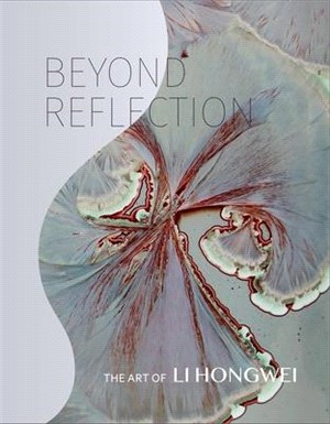 Beyond Reflection ― The Art of Li Hongwei
