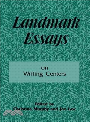 Landmark Essays on Writing Centers