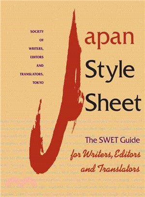 Japan Style Sheet: The Swet Guide for Writers, Editors and Translators