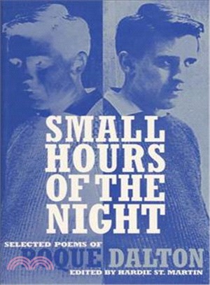 Small Hours of the Night ─ Selected Poems of Roque Dalton
