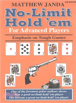 No-Limit Hold 'em for Advanced Players: Emphasis on Tough Games