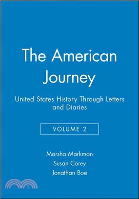 American Journey: United States History Through Letters And Diaries Volume 2