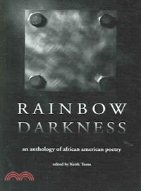 Rainbow Darkness ― An Anthology of African American Poetry