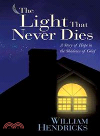 The Light That Never Dies—A Story of Hope in the Shadows of Grief