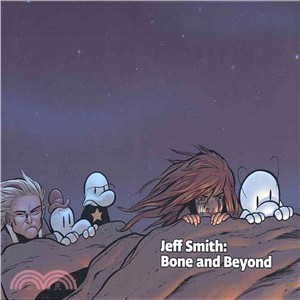 Jeff Smith: Bone and Beyond