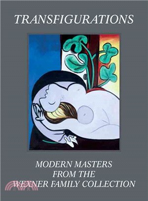Transfigurations ― Modern Masters from the Wexner Family Collection
