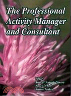 The Professional Activity Manager and Consultant