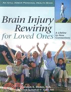 Brain Injury Rewiring for Loved Ones ─ A Lifeline to New Connections