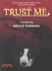 Trust Me ― A Novel