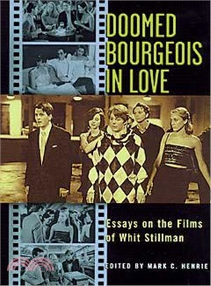 Doomed Bourgeois in Love ─ Essays on the Films of Whit Stillman