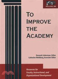 To Improve the Academy ─ Resources for Faculty, Instructional, and Organizational Development